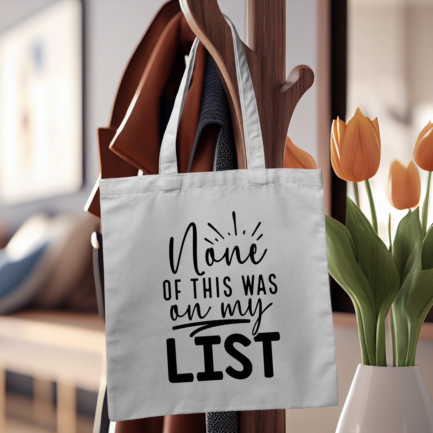 None Of This Was On My List Tote | Cotton Tote Bag