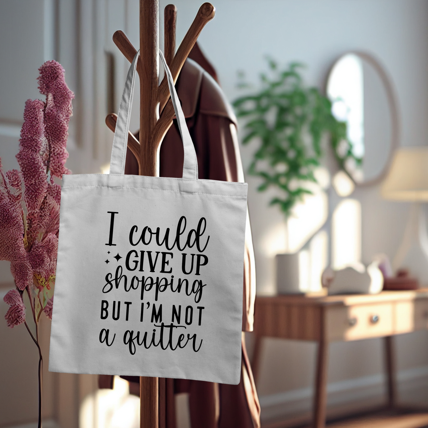 I Could Give Up Shopping But I’m Not a Quitter Tote | Funny Cotton Canvas Bag for Women